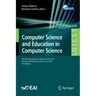 Computer Science and Education in Computer Science: 18th Eai International Conference, Csecs 2022, On-Site and Virtual Event, June 24-27, 2022, Procee