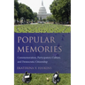 Popular Memories: Commemoration, Participatory Culture, and Democratic Citizenship