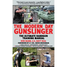 The Modern Day Gunslinger: The Ultimate Handgun Training Manual
