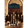 Memphis Music: Before the Blues