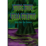 Yours Truly, Della Coleman: Case One: The Grunch