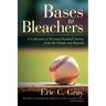 Bases to Bleachers: A Collection of Personal Baseball Stories from the Stands and Beyond