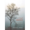 A Cry of Absence