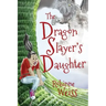 The Dragon Slayer's Daughter