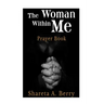 The Woman Within Me: Prayer Book