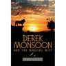 Derek Monsoon: And the Magical Mist