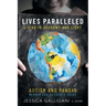 Lives Paralleled: Living in Shadows and Light - Autism and PANDAS Memoir and Resource Guide