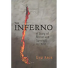 The Inferno: A Story of Terror and Survival in Chile