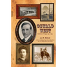 Oswald West: Governor of Oregon 1911-1915