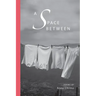 A Space Between