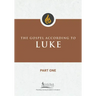 The Gospel According to Luke, Part One