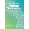 Rabbi Moshe Atik's Torah Teasers: Offbeat questions, tantalizing queries, and challenging riddles on the parshas hashavua