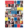 Living in Spanglish: The Search for Latino Identity in America