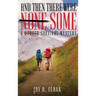 And Then There Were Some: A Survival Mystery