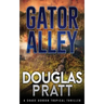 Gator Alley: A Chase Gordon Tropical Thriller