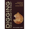 Digging New Jersey's Past: Historical Archaeology in the Garden State