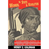 Women, the State and Revolution: Soviet Family Policy and Social Life, 1917 1936