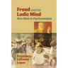 Freud and the Ludic Mind: New Ideas in Psychoanalysis