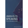 Aman IELTS Speaking: Small Guide Before Exam