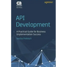 API Development: A Practical Guide for Business Implementation Success