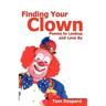 Finding Your Clown