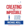 Creating the Impossible: A 90-Day Program to Get Your Dreams Out of Your Head and Into the World