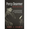 Percy Dearmer Revisited: Discerning Authentically Anglican Liturgy in a Multicultural, Ecumenical, Twenty-First-Century Context