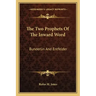 The Two Prophets of the Inward Word: Bunderlin and Entfelder
