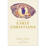 In Search of the Early Christians: Selected Essays