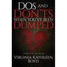 DOS and Don'ts When You've Been Dumped