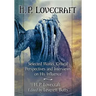 H.P. Lovecraft: Selected Works, Critical Perspectives and Interviews on His Influence