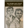 Two Walls and a Roof: Ireland Born America Bound