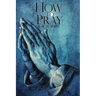 How To Pray