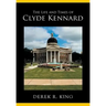 The Life and Times of Clyde Kennard