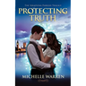 Protecting Truth: The Seraphina Parrish Trilogy