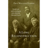 A Long Reconstruction: Racial Caste and Reconciliation in the Methodist Episcopal Church