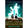 Love, Lies, and Hocus Pocus Beginnings