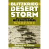 Blitzkrieg to Desert Storm: The Evolution of Operational Warfare