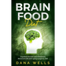 Brain Food Diet: Cognitive Decline and Alzheimers Reversed with Anti-aging Longevity Diet