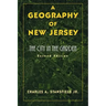 A Geography of New Jersey: The City in the Garden