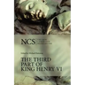 Ncs: Third Part of King Henry VI