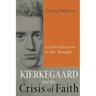 Kierkegaard and the Crisis of Faith