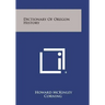 Dictionary of Oregon History