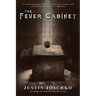 The Fever Cabinet