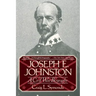 Joseph E, Johnston: A Civil War Biography