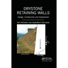Drystone Retaining Walls: Design, Construction and Assessment