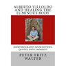 Alberto Villoldo and Healing the Luminous Body: Short Biography, Book Reviews, Quotes, and Comments