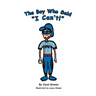 The Boy Who Said "I Can't!"