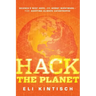 Hack the Planet: Science's Best Hope--Or Worst Nightmare--For Averting Climate Catastrophe