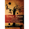 Rowan Blaize: Book One of the Enchanted Heritage Chronicles